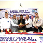 उत्तराखंड हरिद्वार में रोटरी क्लब ऑफ हरिद्वार सेंट्रल का इंस्टॉलेशन समारोह संपन्न, नए अध्यक्ष और सचिव ने संभाला पदभार,,,,